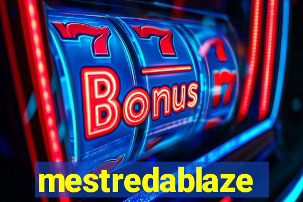 mestredablaze