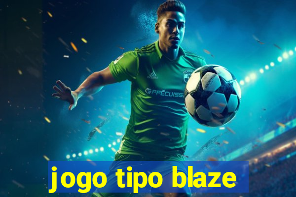 jogo tipo blaze