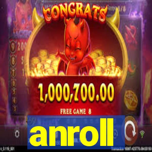 anroll