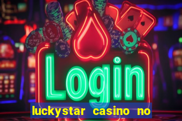 luckystar casino no deposit bonus