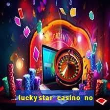 luckystar casino no deposit bonus