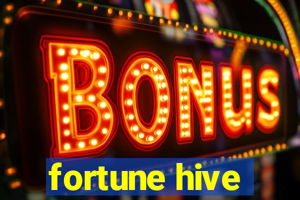 fortune hive