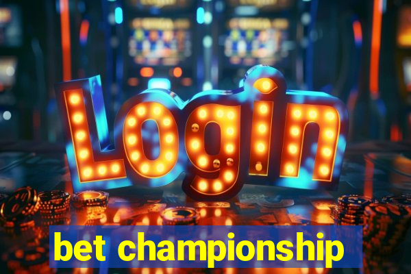 bet championship