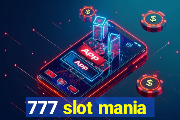 777 slot mania