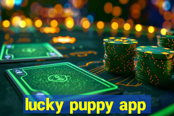 lucky puppy app