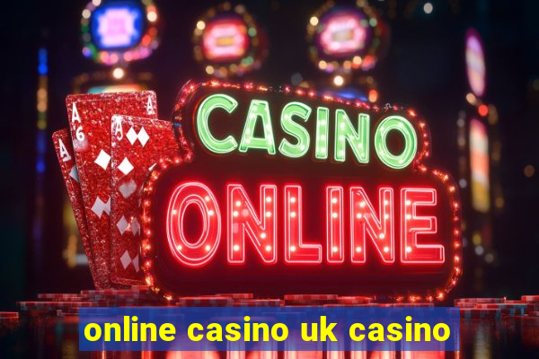 online casino uk casino