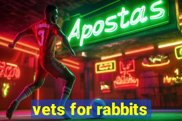 vets for rabbits