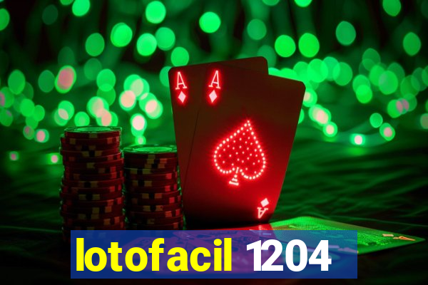 lotofacil 1204