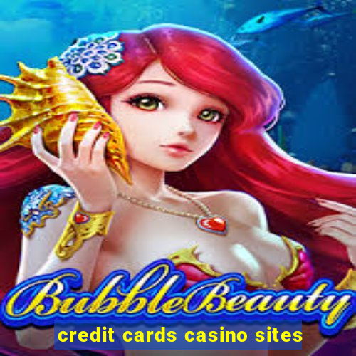 credit cards casino sites