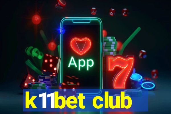 k11bet club