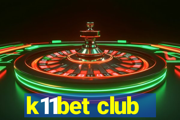 k11bet club