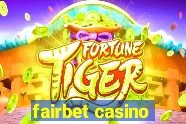 fairbet casino