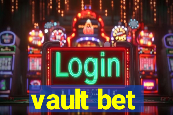 vault bet