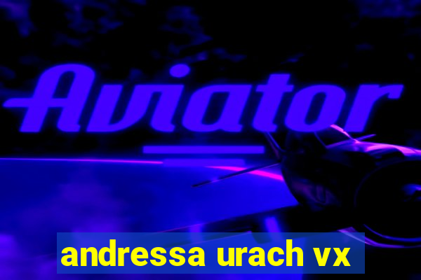 andressa urach vx