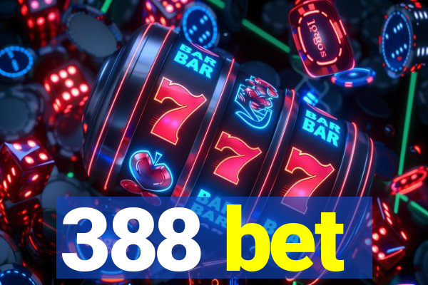 388 bet