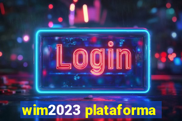 wim2023 plataforma