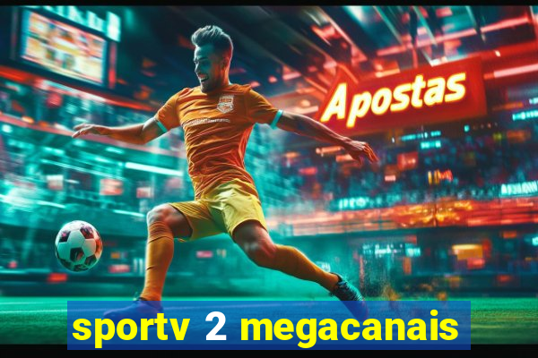 sportv 2 megacanais