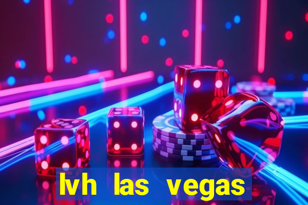 lvh las vegas hotel and casino