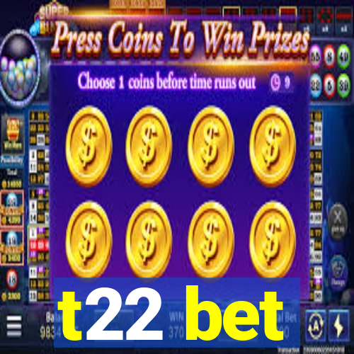 t22 bet