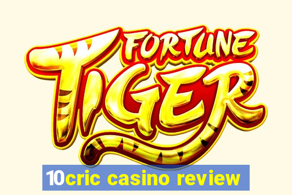 10cric casino review