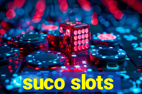 suco slots