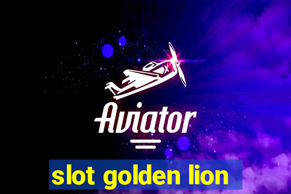 slot golden lion