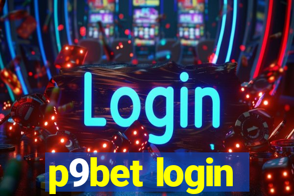 p9bet login