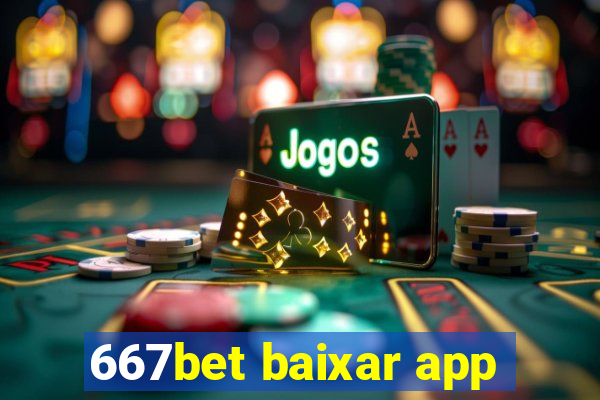 667bet baixar app