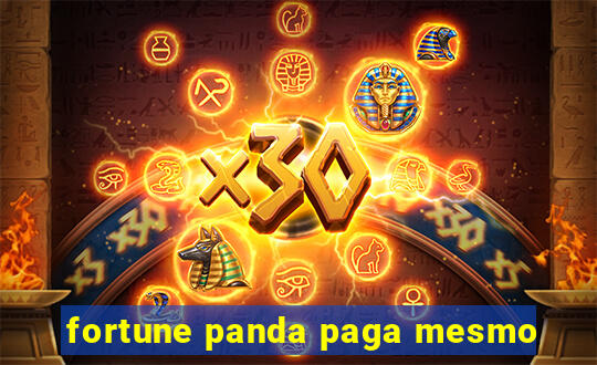 fortune panda paga mesmo