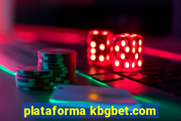 plataforma kbgbet.com