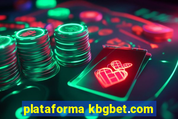 plataforma kbgbet.com