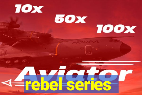 rebel series