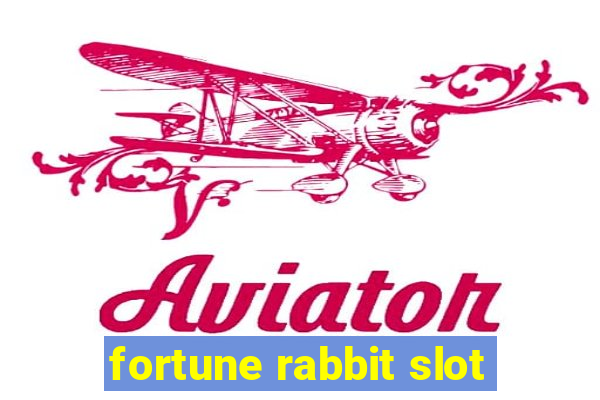 fortune rabbit slot