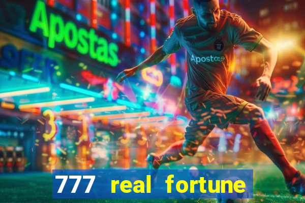 777 real fortune paga mesmo