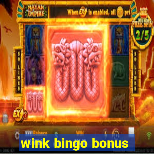 wink bingo bonus