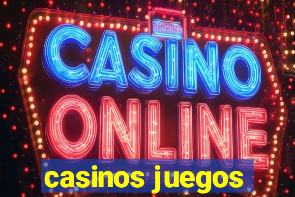 casinos juegos