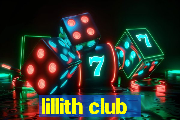 lillith club