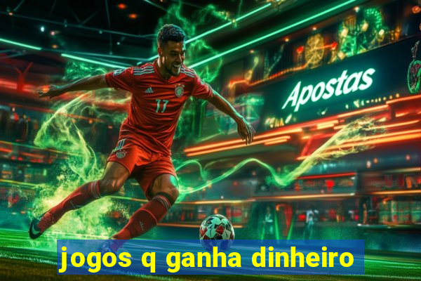 jogos q ganha dinheiro