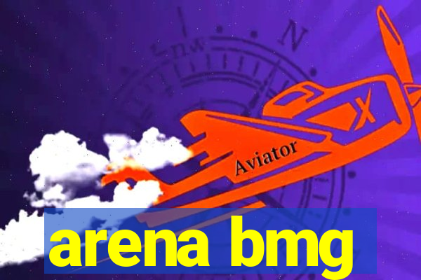 arena bmg