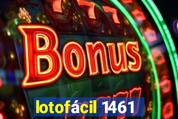 lotofácil 1461