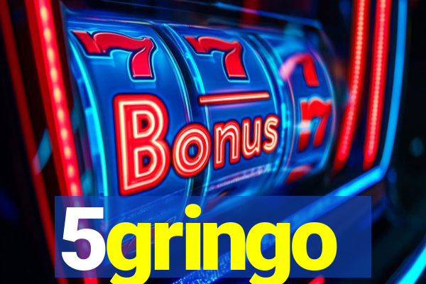 5gringo