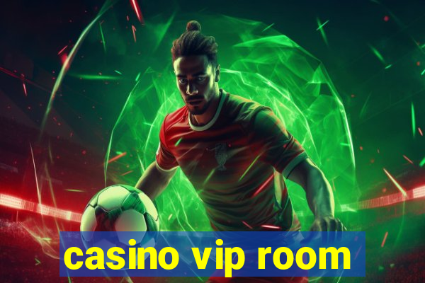 casino vip room