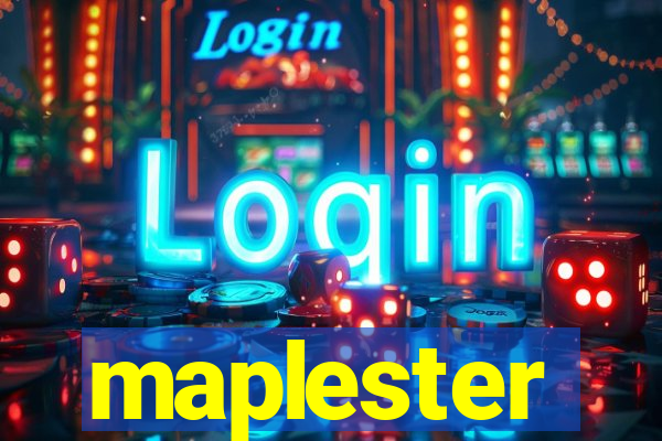 maplester