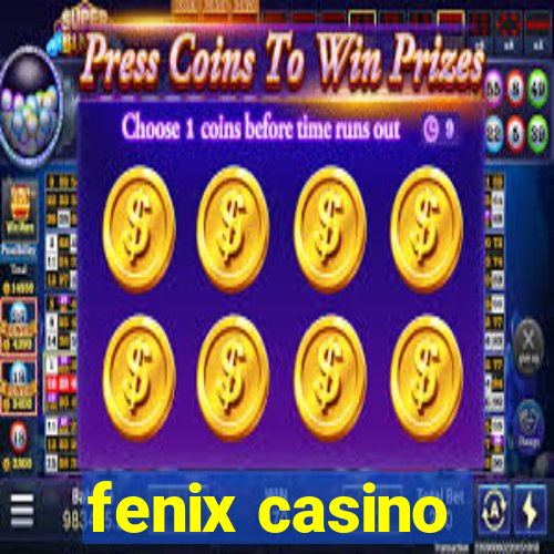 fenix casino