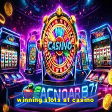 winning slots at casino