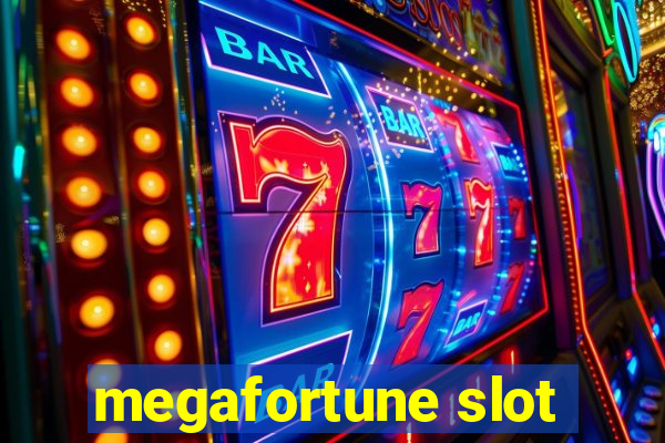 megafortune slot