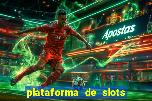 plataforma de slots que paga no cadastro