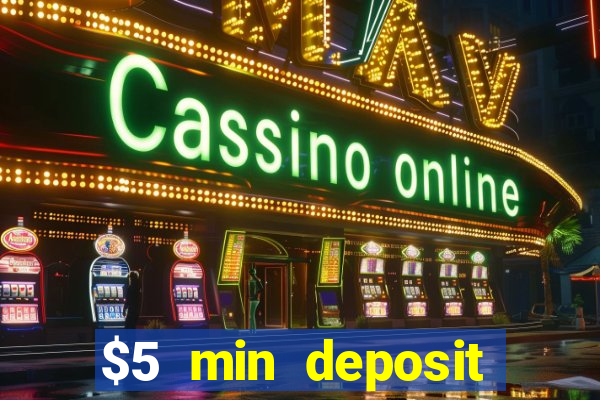 $5 min deposit online casino nz