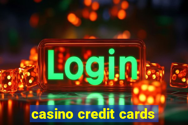 casino credit cards