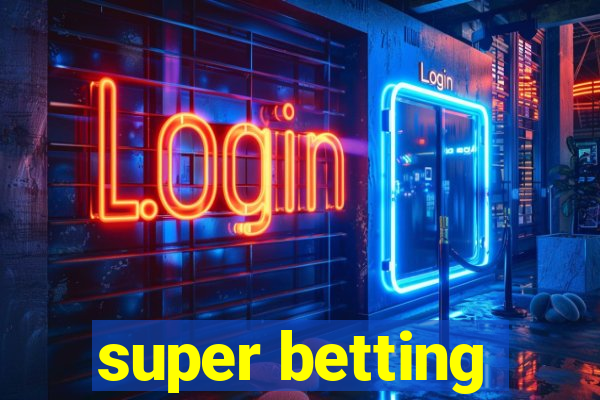 super betting